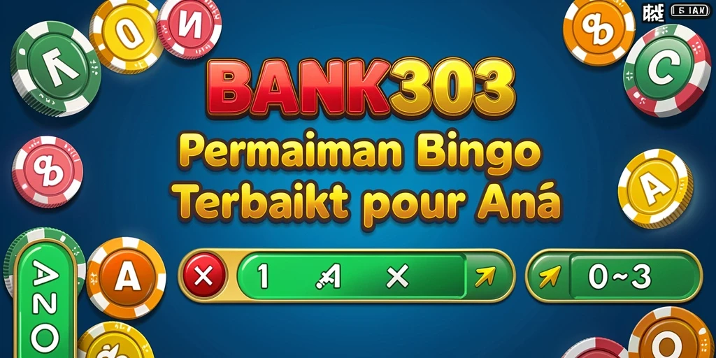 Screenshot utama BANK303 menampilkan gameplay Bingo yang seru dan kompetitif.